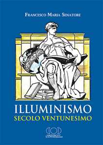 Illuminismo secolo ventunesimo
