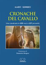 Cronache del cavallo. Una cavalcata in 699 voci e 237 proverbi