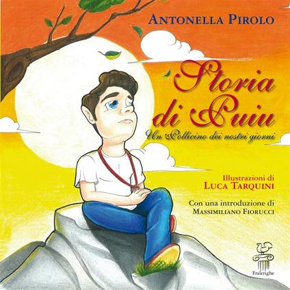 Storia di Puiu. Un pollicino dei nostri giorni. Ediz. italiana e rumena - Antonella Pirolo,Luca Tarquini,Elena Todiras - ebook