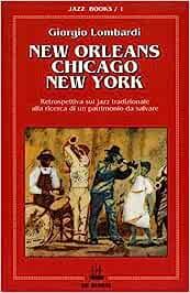  New Orleans, Chicago, New York -  Giorgio Lombardi - copertina