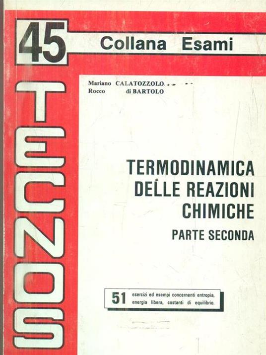 Termodinamica delle reazioni chimiche. Vol. 2 - Mariano Calatozzolo,Rocco Di Bartolo - copertina