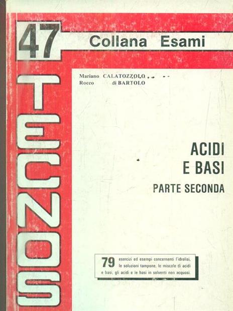 Acidi e basi. Vol. 1 - Mariano Calatozzolo,Rocco Di Bartolo - copertina