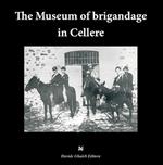 The museum of brigandage in Cellere