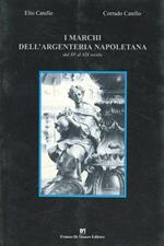 I marchi dell'argenteria napoletana dal XV al XIX secolo