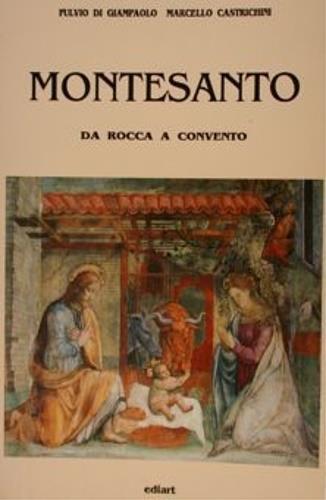 Montesanto da rocca a convento - Fulvio Di Giampaolo,Marcello Castrichini - copertina