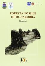 La foresta fossile di Dunarobba. Ricerche