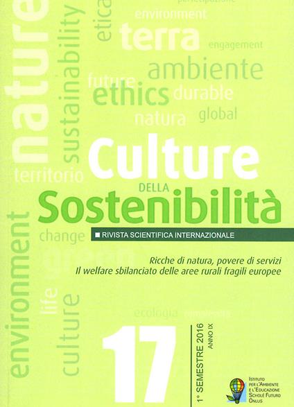 Culture della sostenibilità (2016). Vol. 17: Ricche di natura, povere di servizi. Il welfare sbilanciato delle aree rurali fragili europee. - copertina