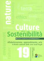 Culture della sostenibilità (2017). Vol. 19: Alfabetizzaizone, apprendimento, arte. Il divario culturale delle aree rurali fragili.