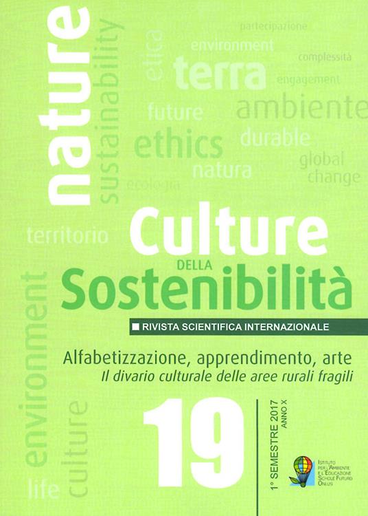Culture della sostenibilità (2017). Vol. 19: Alfabetizzaizone, apprendimento, arte. Il divario culturale delle aree rurali fragili. - copertina
