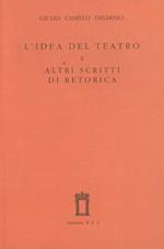 L' idea del teatro e altri scritti di retorica