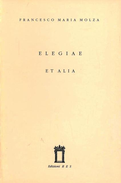 Elegiae et alia - Francesco M. Molza - copertina
