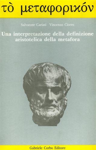 Una interpretazione della definizione aristotelica della metafora - Salvatore Cariati,Vincenzo Cicero - copertina