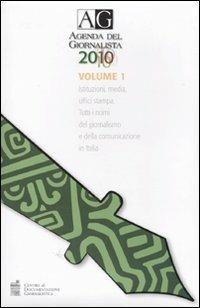Agenda del giornalista 2010. Con CD-ROM. Vol. 1 - copertina