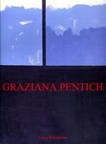 Graziana Pentich. Opere (1947-1979)