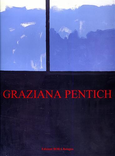 Graziana Pentich. Opere (1947-1979) - Luigi Lambertini - copertina