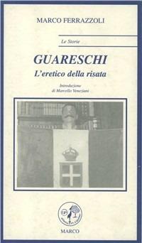 Guareschi. L'eretico della risata - Marco Ferrazzoli - copertina