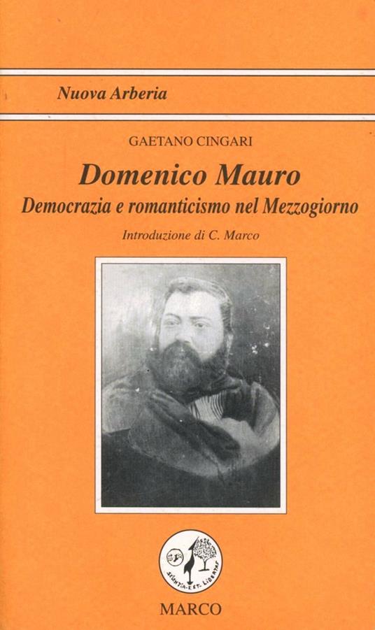 Domenico Mauro. Romanticismo e democrazia nel Mezzogiorno - Gaetano Cingari - copertina
