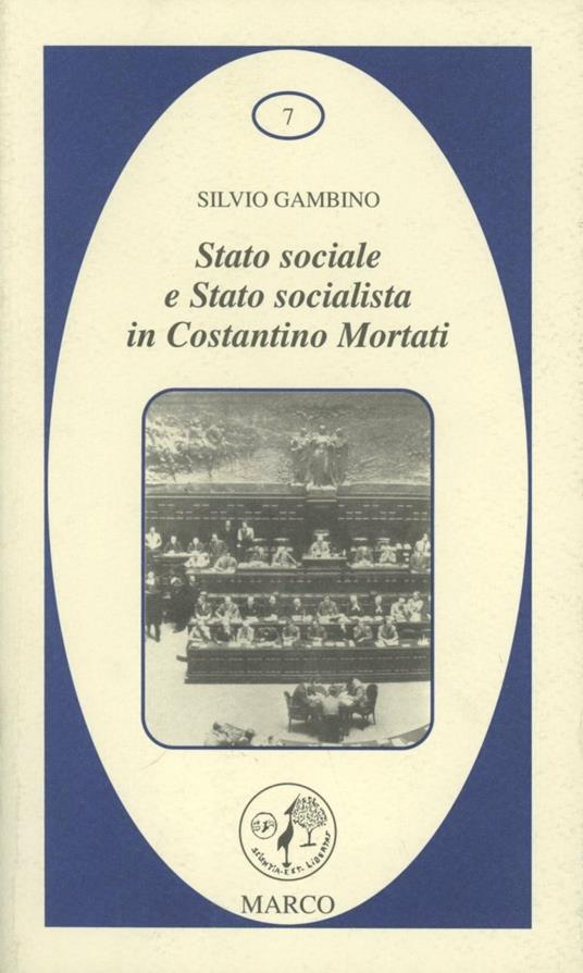 Stato sociale e Stato socialista in Costantino Mortati - Silvio Gambino - copertina