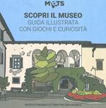 Scopri il museo: guida illustrata con giochi e curiosità