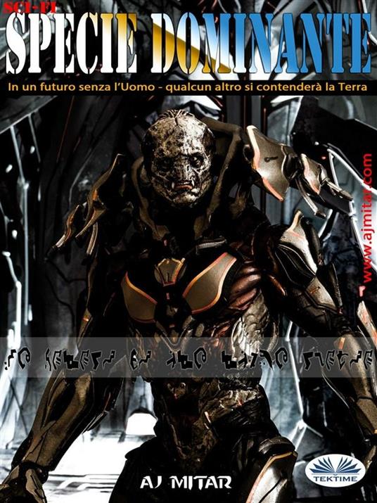 Specie dominante - A. J. Mitar,Angelo G. Mitarotondo - ebook