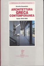 Architettura greca contemporanea. Guida 1945-1988