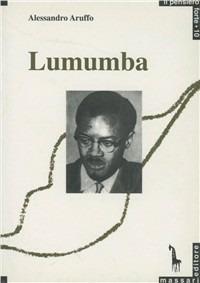 Lumumba e il panafricanismo - Alessandro Aruffo - copertina