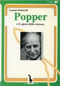 Popper e il «Gioco della scienza» - Luciano Dottarelli - copertina
