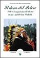 Il dono del potere. Vita e insegnamenti di un uomo-medicina lakota