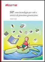 Sip: una tecnologia per reti e servizi di prossima generazione