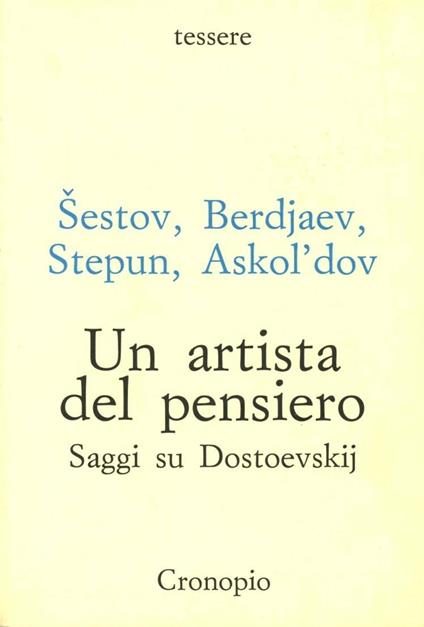 Un artista del pensiero. Saggi su Dostoevskij - copertina