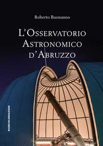 L' osservatorio astronomico d'Abruzzo