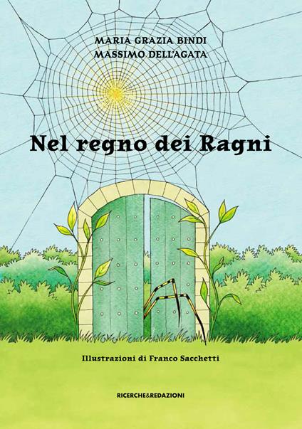 Nel regno dei ragni - Maria Grazia Bindi,Massimo Dell'Agata - copertina