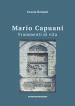 Mario Capuani. Frammenti di vita