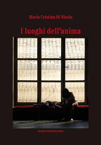 I luoghi dell'anima - Maria Cristina Di Nicola - copertina