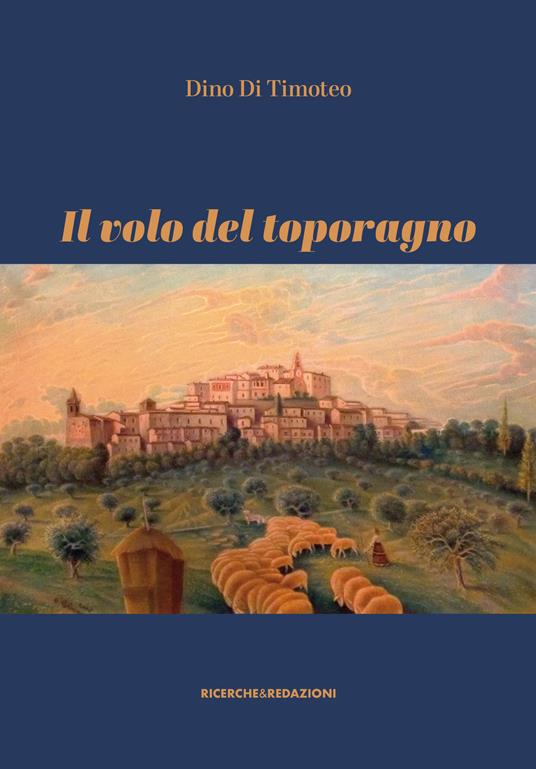 Il volo del toporagno - Dino Di Timoteo - copertina