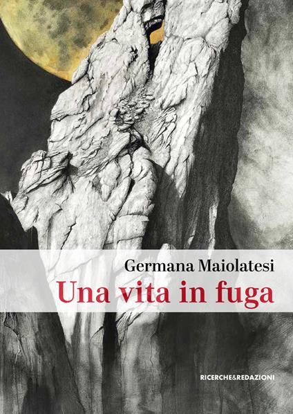 Una vita in fuga. La perdita - Germana Maiolatesi - copertina