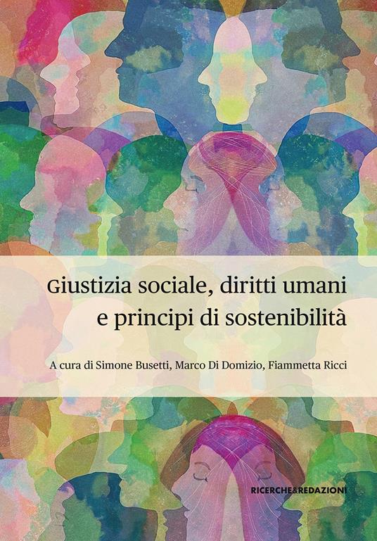 Giustizia sociale, diritti umani e principi di sostenibilità. Profili interdisciplinari per la complessità dei mutamenti epocali. IX Conferenza di Dipartimento, Teramo, 29-30 novembre 2023 - copertina