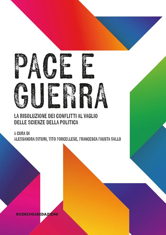 Pace e guerra. La risoluzione dei conflitti al vaglio delle Scienze della politica - copertina