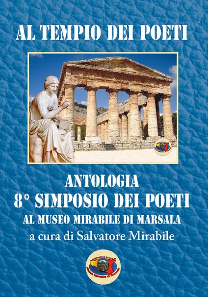 Al tempio dei poeti. Antologia 8° Simposio dei poeti - copertina