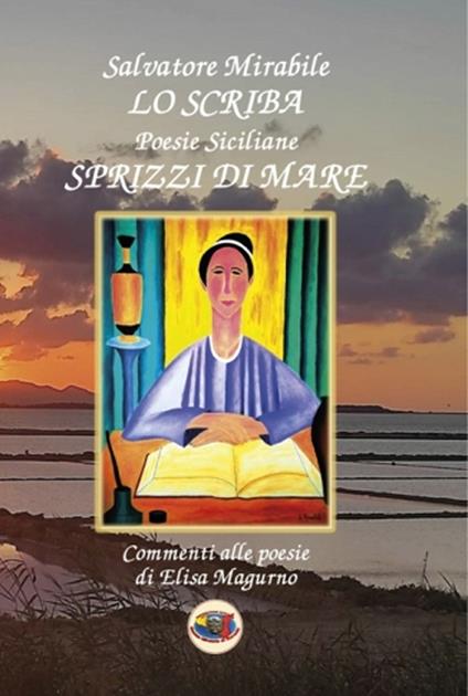 Lo scriba. Poesie siciliane. Sprizzi di mare - Totò - copertina