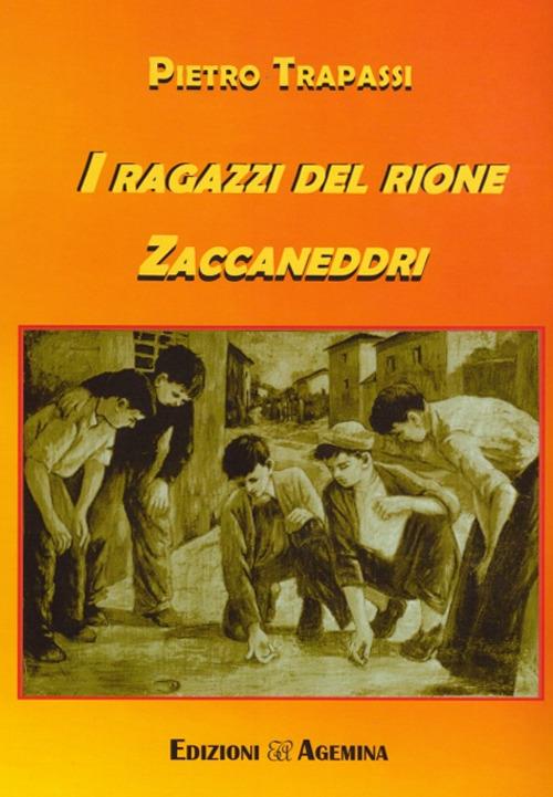I ragazzi del rione Zaccaneddri - Pietro Trapassi - copertina