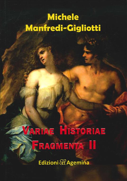 Variae historiae fragmenta. Vol. 2 - Michele Manfredi Gigliotti - copertina