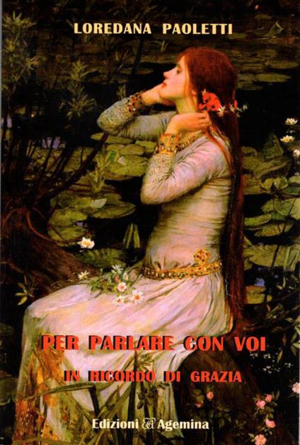 Per parlare con voi. In ricordo di Grazia - Loredana Paoletti - copertina