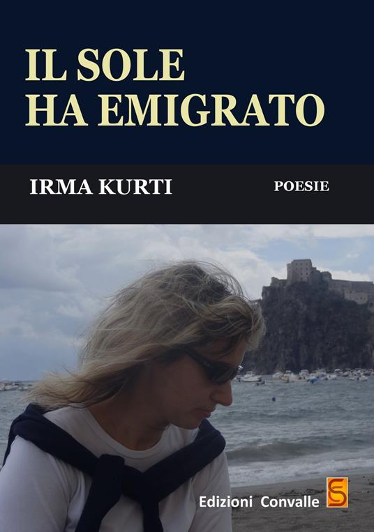 Il sole ha emigrato - Irma Kurti - copertina