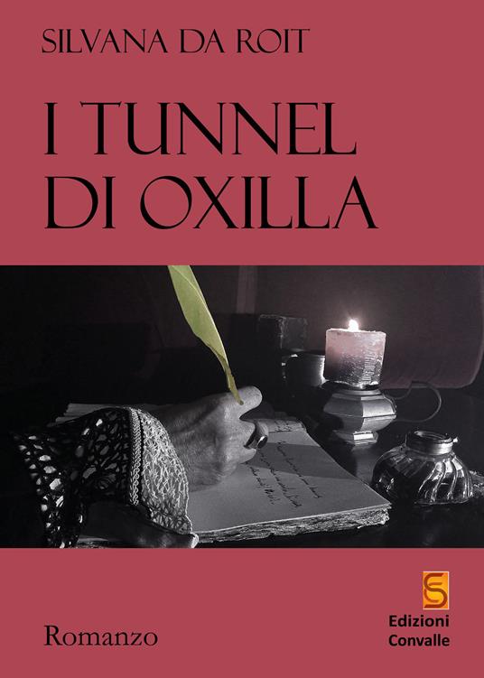 I tunnel di Oxilla - Silvana Da Roit - copertina