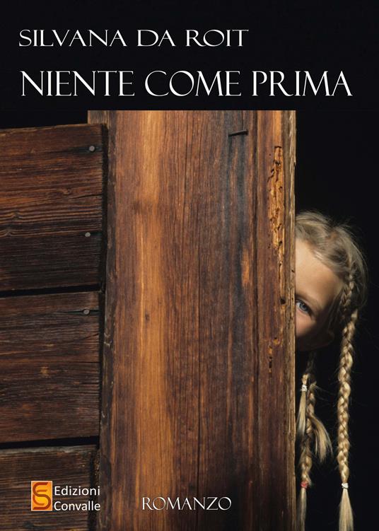 Niente come prima - Silvana Da Roit - copertina