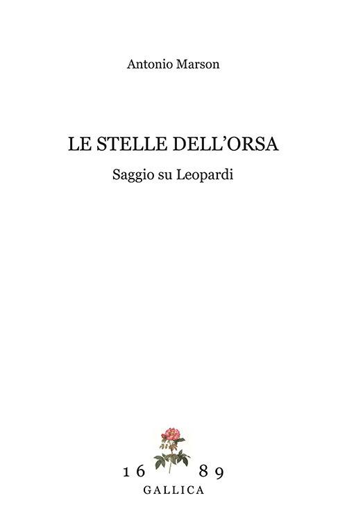 Le stelle dell'orsa. Saggio su Leopardi - Antonio Marson - copertina