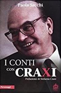 I conti con Craxi - Paola Sacchi - copertina