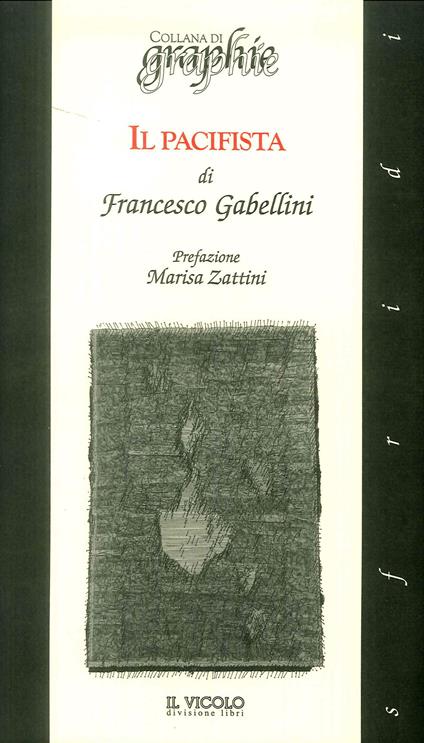 Il pacifista - Francesco Gabellini - copertina