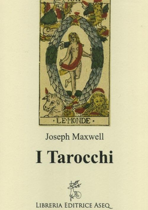 I tarocchi - Joseph Maxwell - copertina
